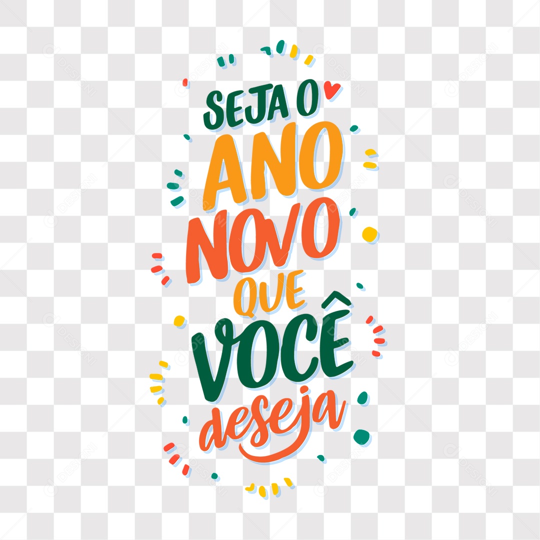 Lettering Seja o Ano Novo Que Você Deseja EPS + PNG