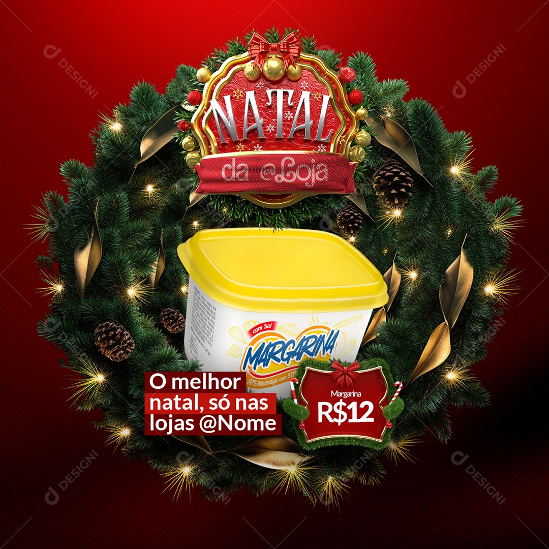 Natal Supermercado Margarina O Melhor Natal só nas Lojas Social Media PSD Editável