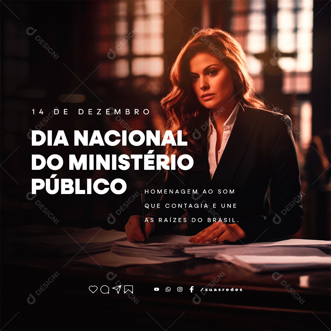 Dia Nacional do Ministério Público Homenagem ao Som que Contagia e Une as Raízes Social Media PSD Editável