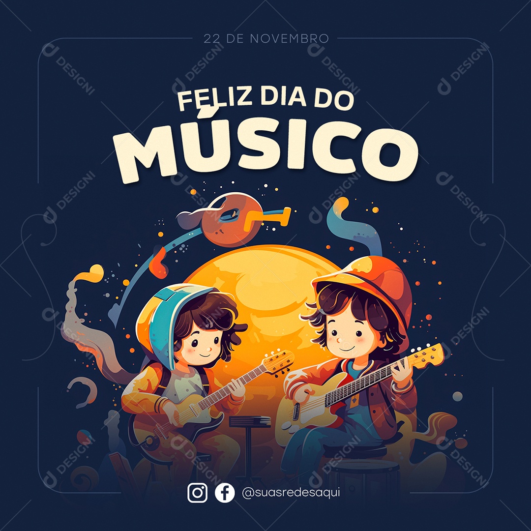 Feliz Dia do Músico 22 de Novembro Social Media PSD Editável