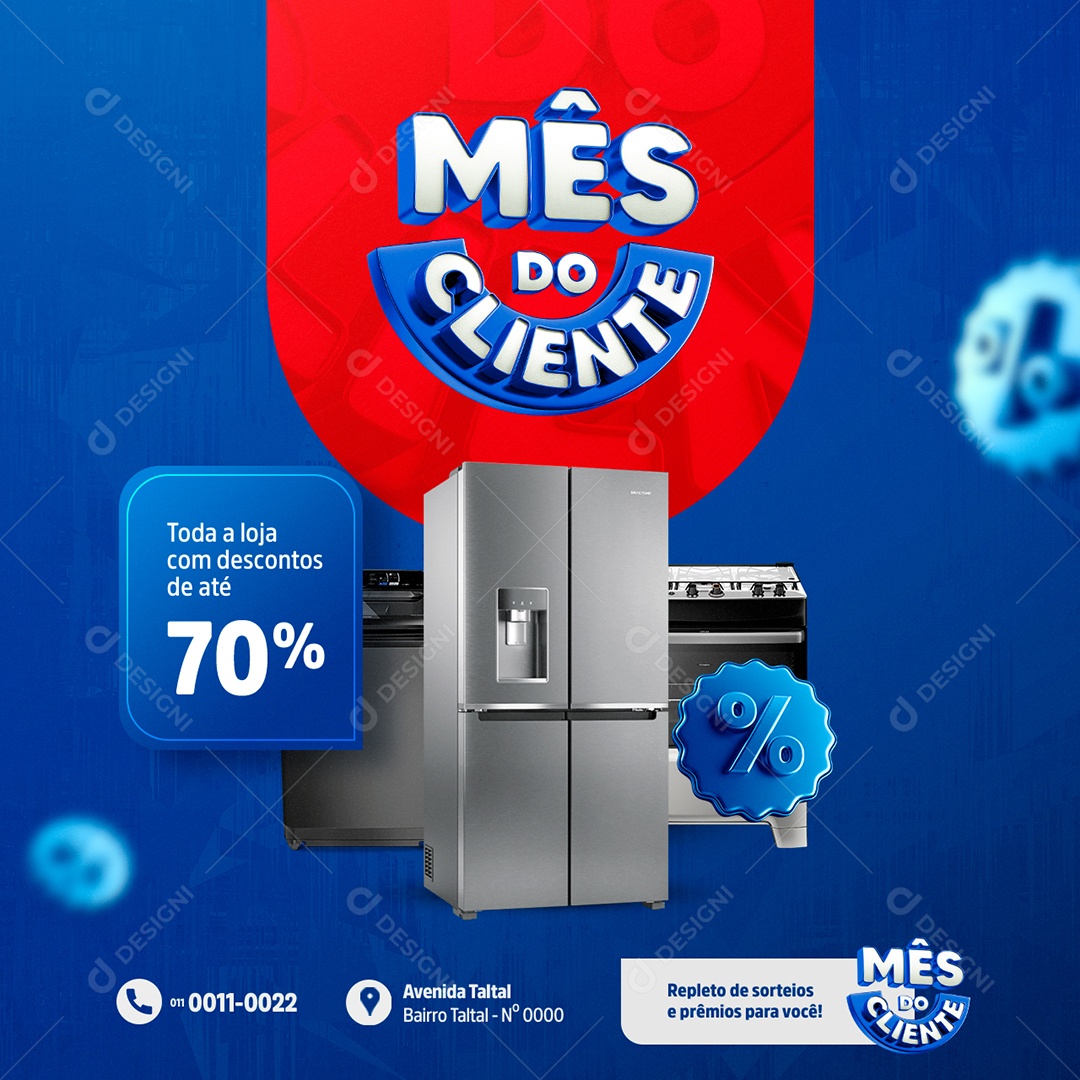 Mês Do Cliente Loja de Eletrodoméstico Geladeira Fogão Toda a Loja com Descontos de Até 70% Social Media PSD Editável