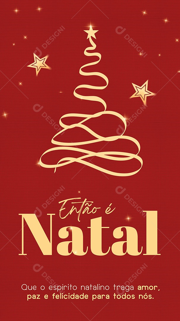 Story Então é Natal que o Espirito Natalino Traga Amor Paz e Felicidade para todo Nós Social Media PSD Editável