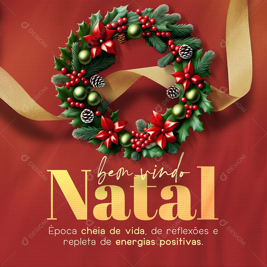 Feed Bem Vindo Natal Época Cheia de Vida de Reflexões e Repleta de Energias Positivas Social Media PSD Editável