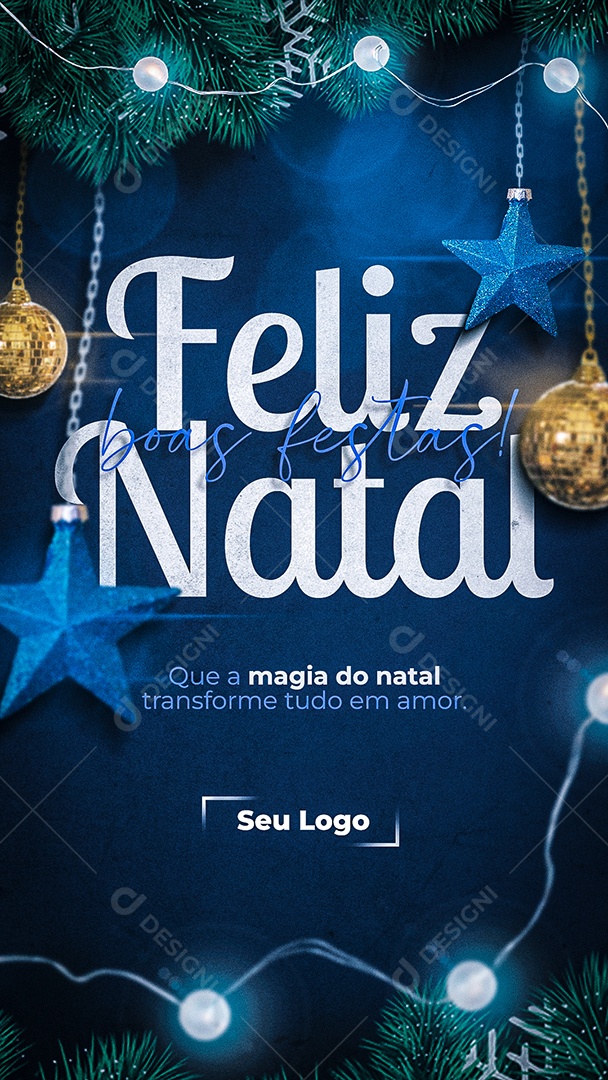 Story Feliz Natal Que a Magia do Natal Transforme Tudo em Amor Social Media PSD Editável