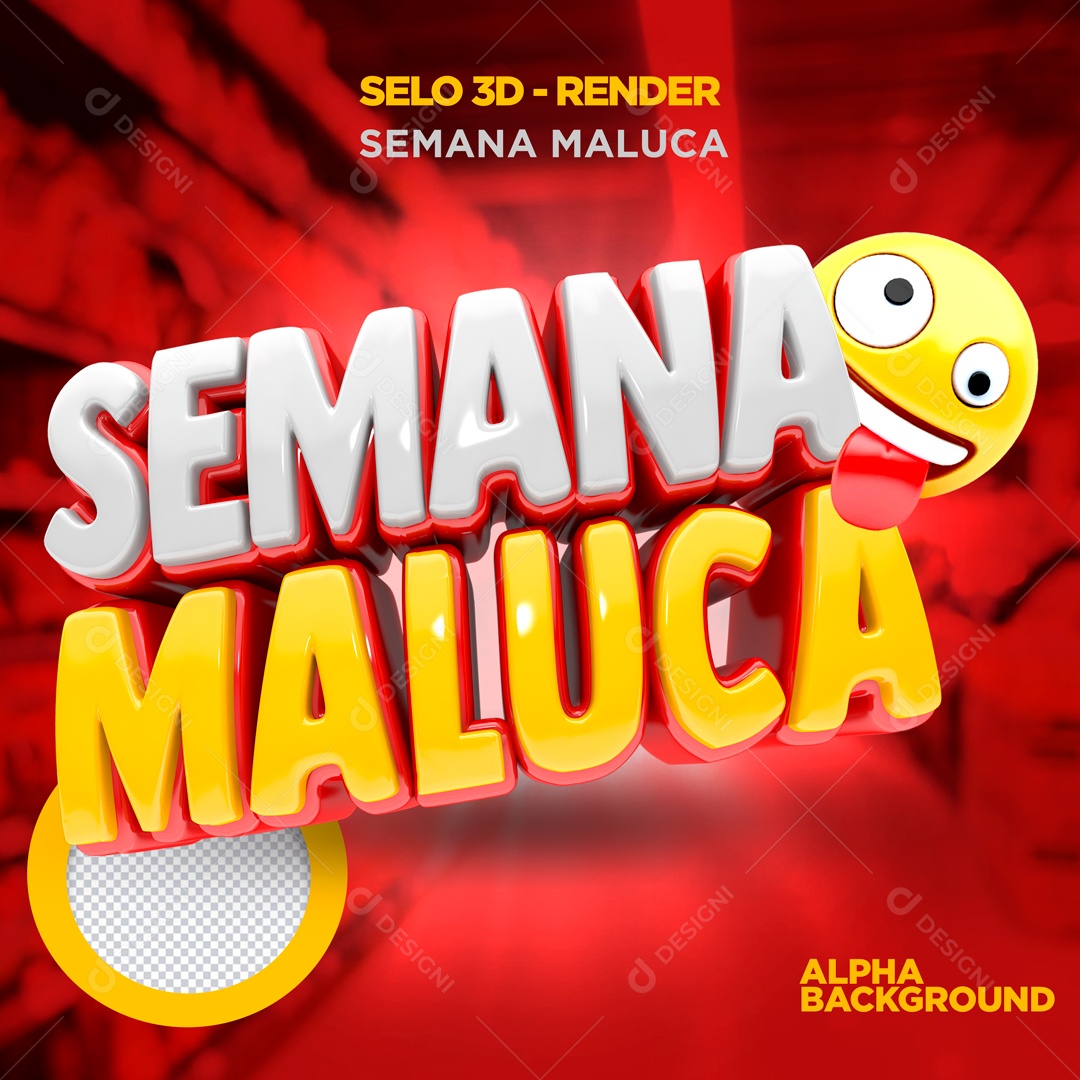 Selo 3D Semana Maluca Para Composição PSD