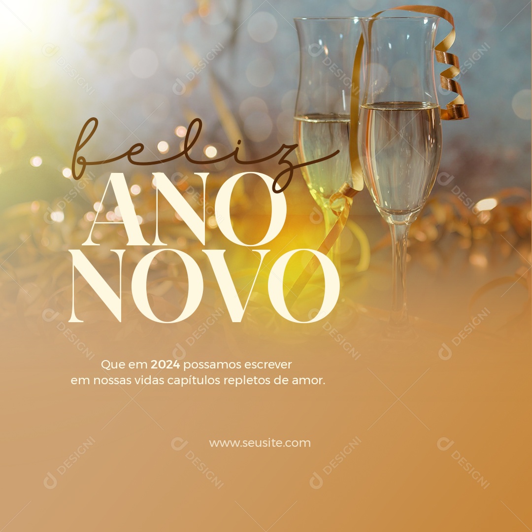 Feliz Ano Novo que em 2024 Possamos Escrever em nossas Vidas Capítulos Repletos de Amor Social Media PSD Editável