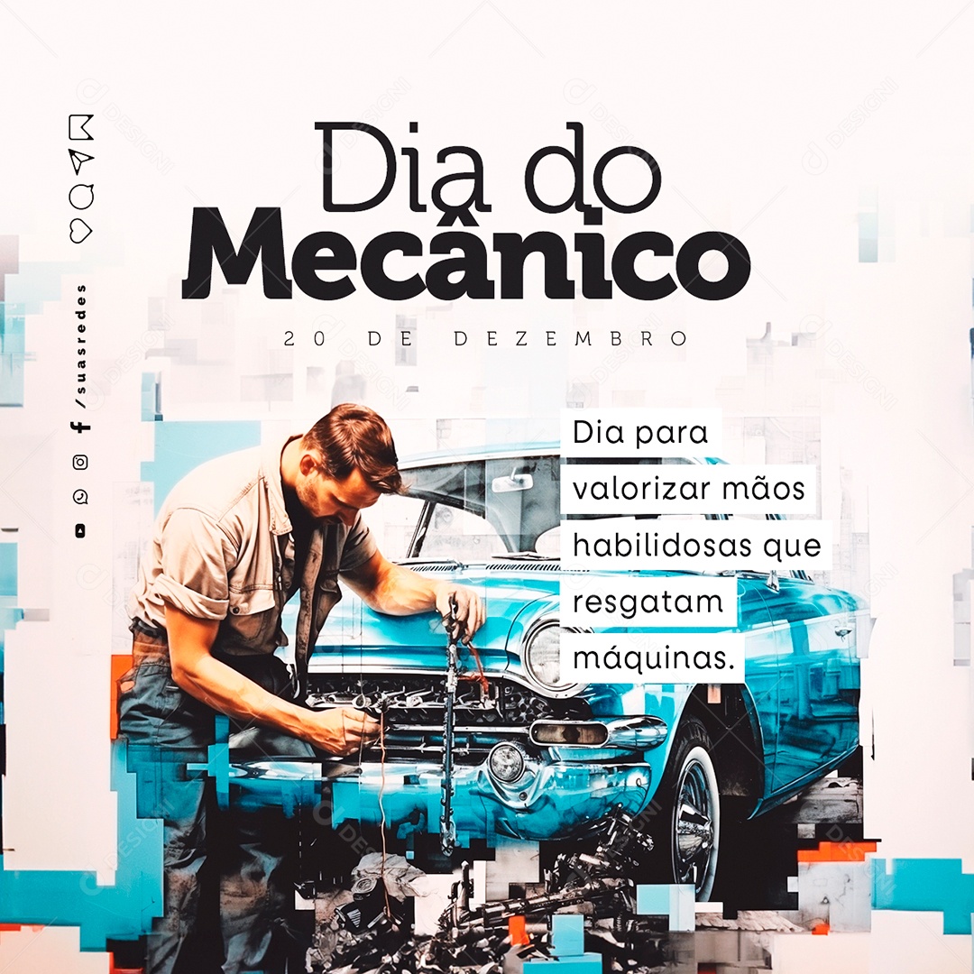 Dia do Mecânico Dia para Valorizar Mãos Habilidosas que Resgatam Máquinas Social Media PSD Editável