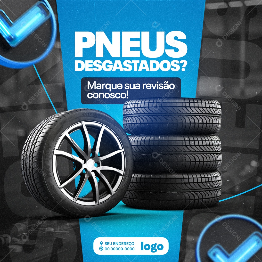 Oficina Mecânica Pneus Desgastados Marque sua Revisão Conosco Social Media PSD Editável