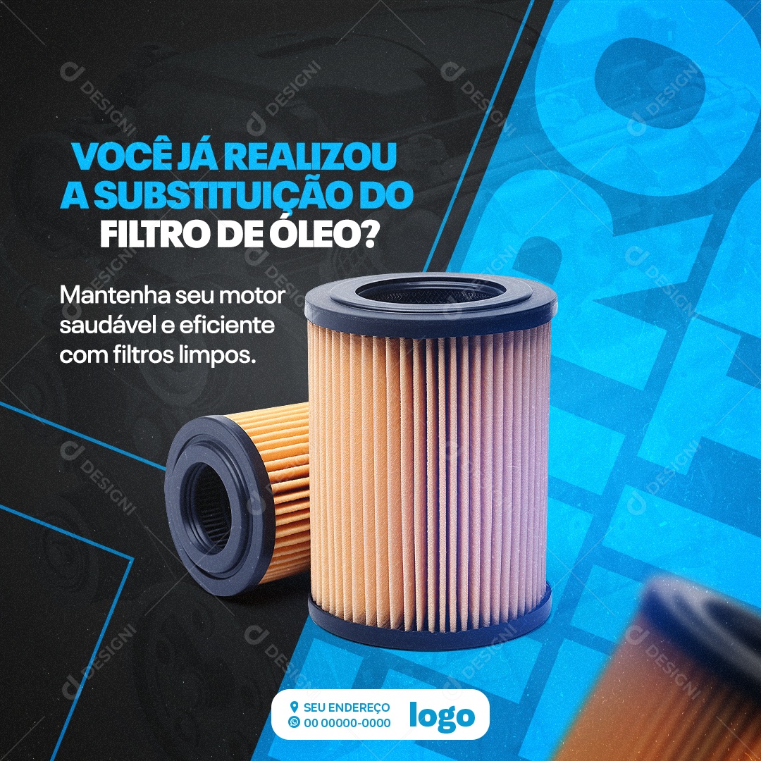 Oficina Mecânica Você Já Realizou a Substituição Do Filtro de Óleo Social Media PSD Editável