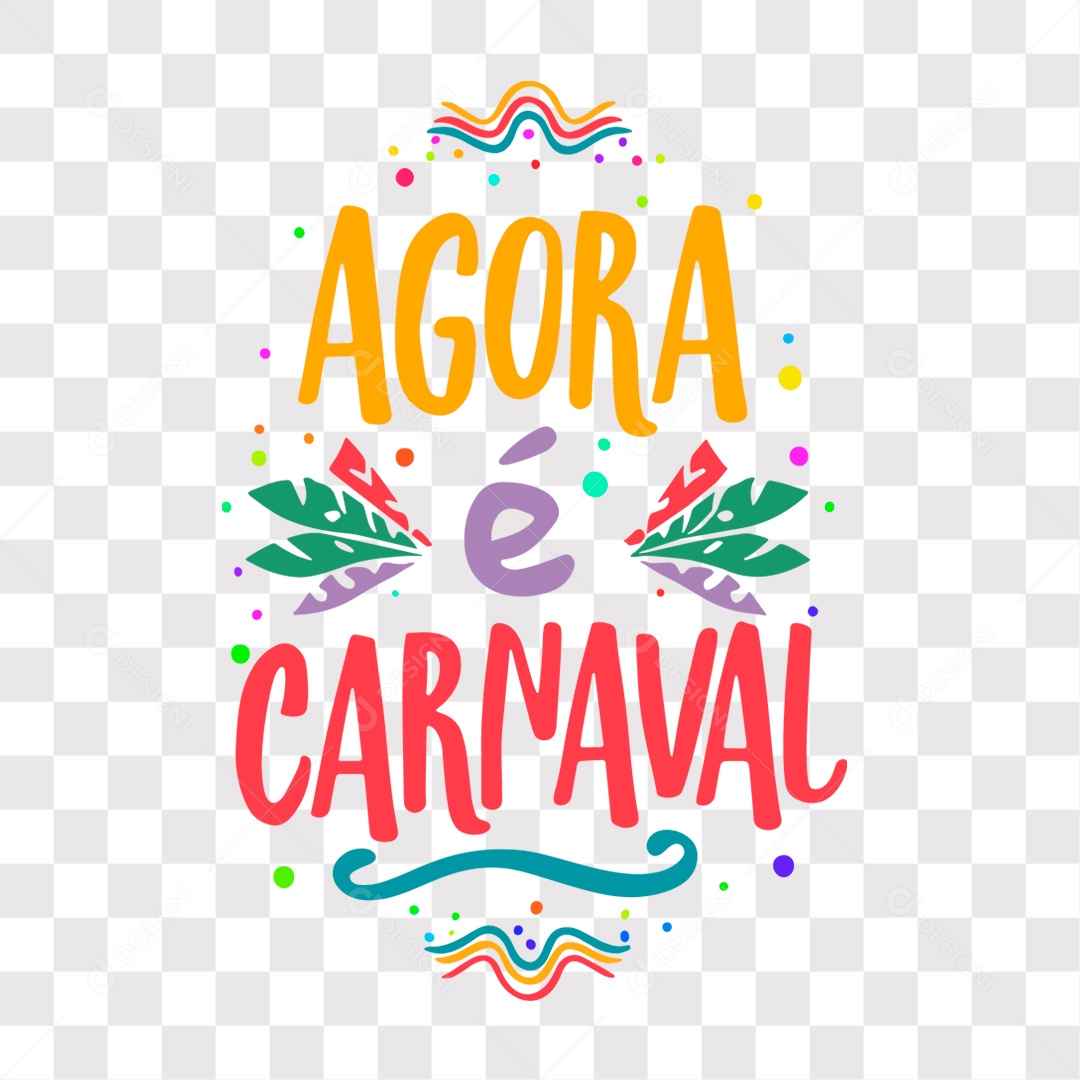 Lettering Agora é Carnaval Texto Amarelo Roxo e Vermelho EPS + PNG