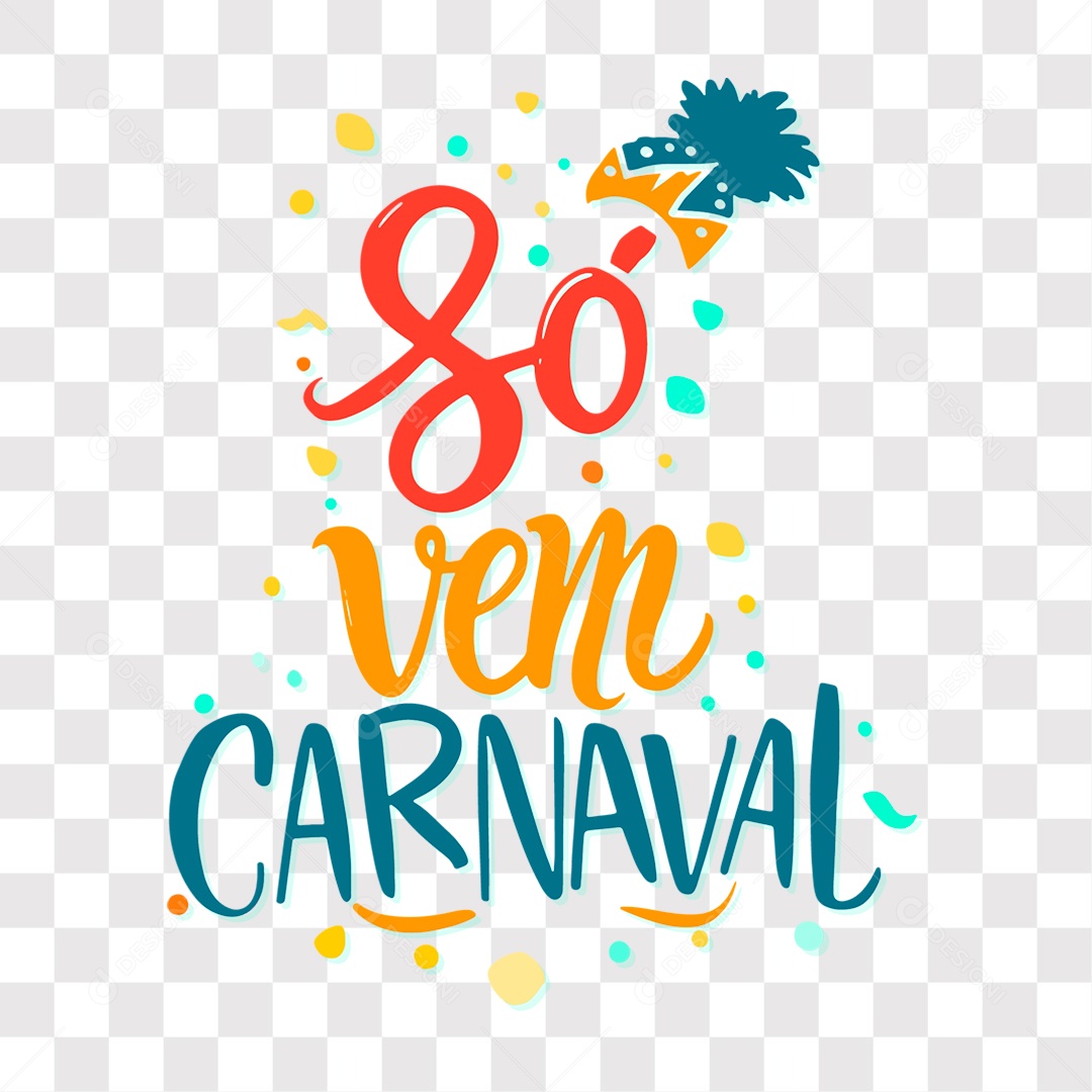 Lettering Só Vem Carnaval Texto Azul Vermelho e Amarelo EPS + PNG