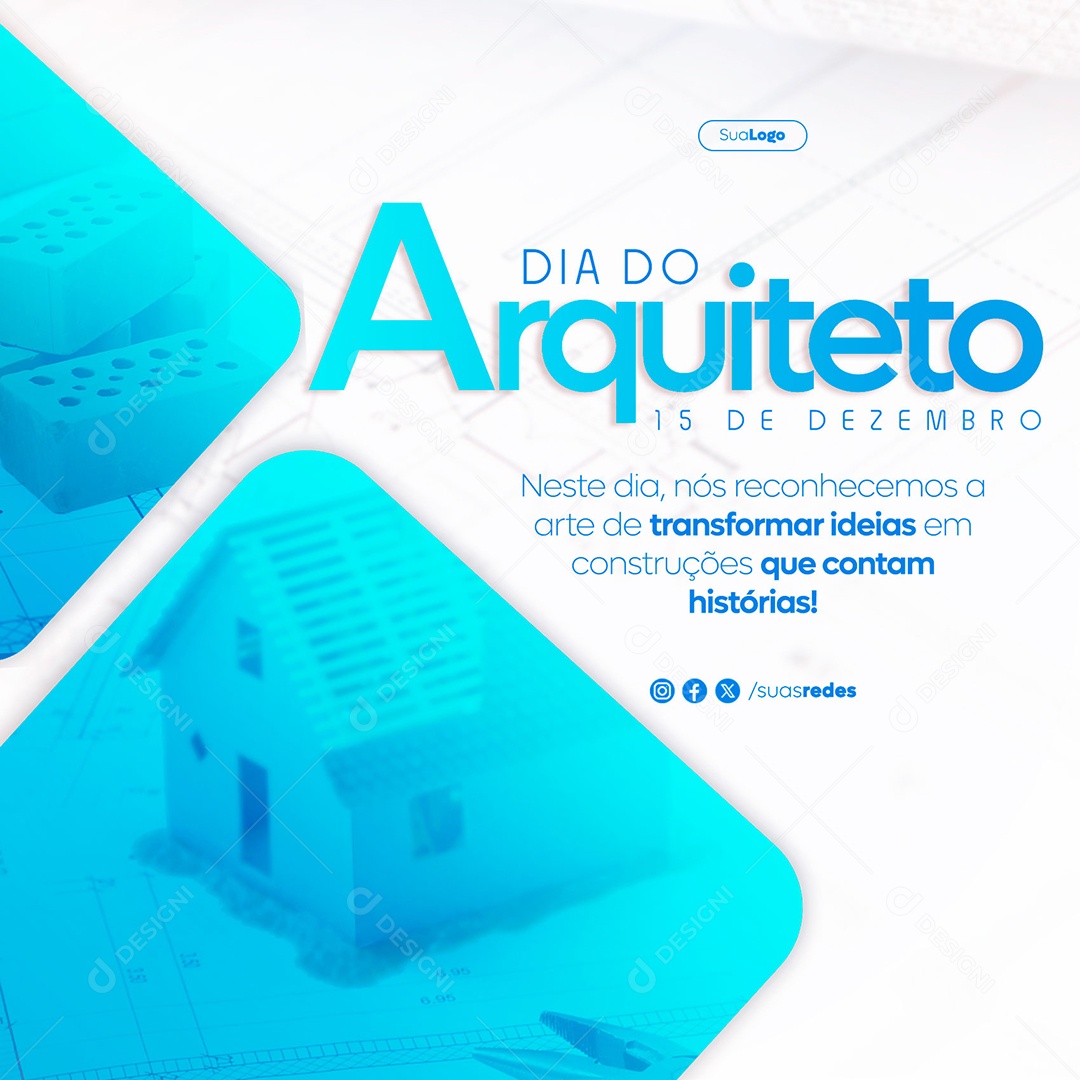 Dia do Arquiteto 15 de Dezembro nós Reconhecemos a Arte de Transformar Ideias Social Media PSD Editável