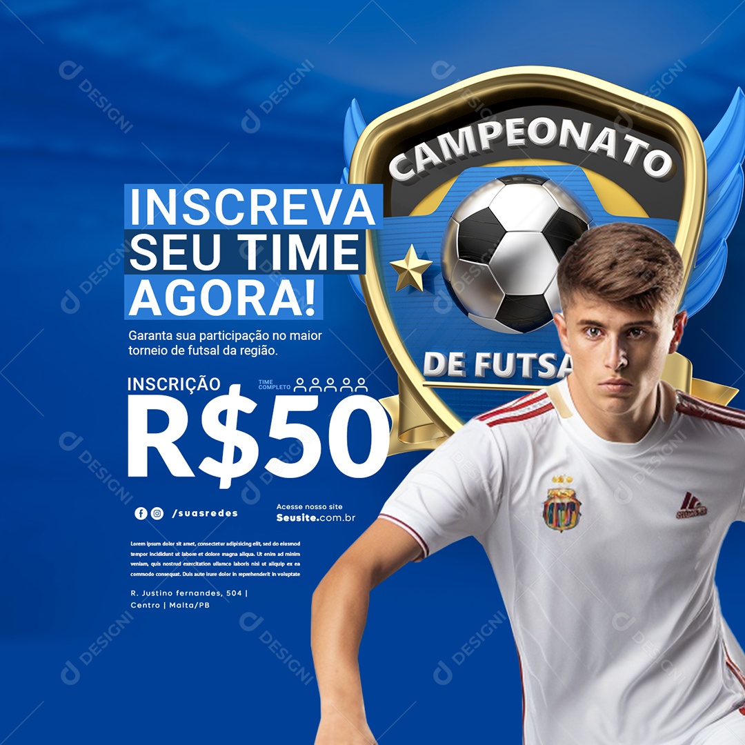 Campeonato De Futsal Inscreva seu Time Agora Inscrição Garanta sua Participação Social Media PSD Editável