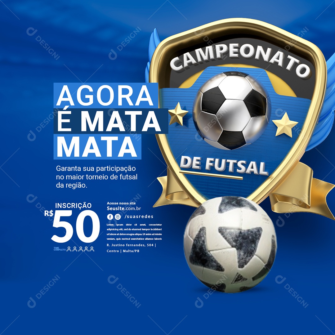 Campeonato De Futsal Agora é Mata Mata Garanta sua Participação no Maior Torneio de Futsal da Região Social Media PSD Editável