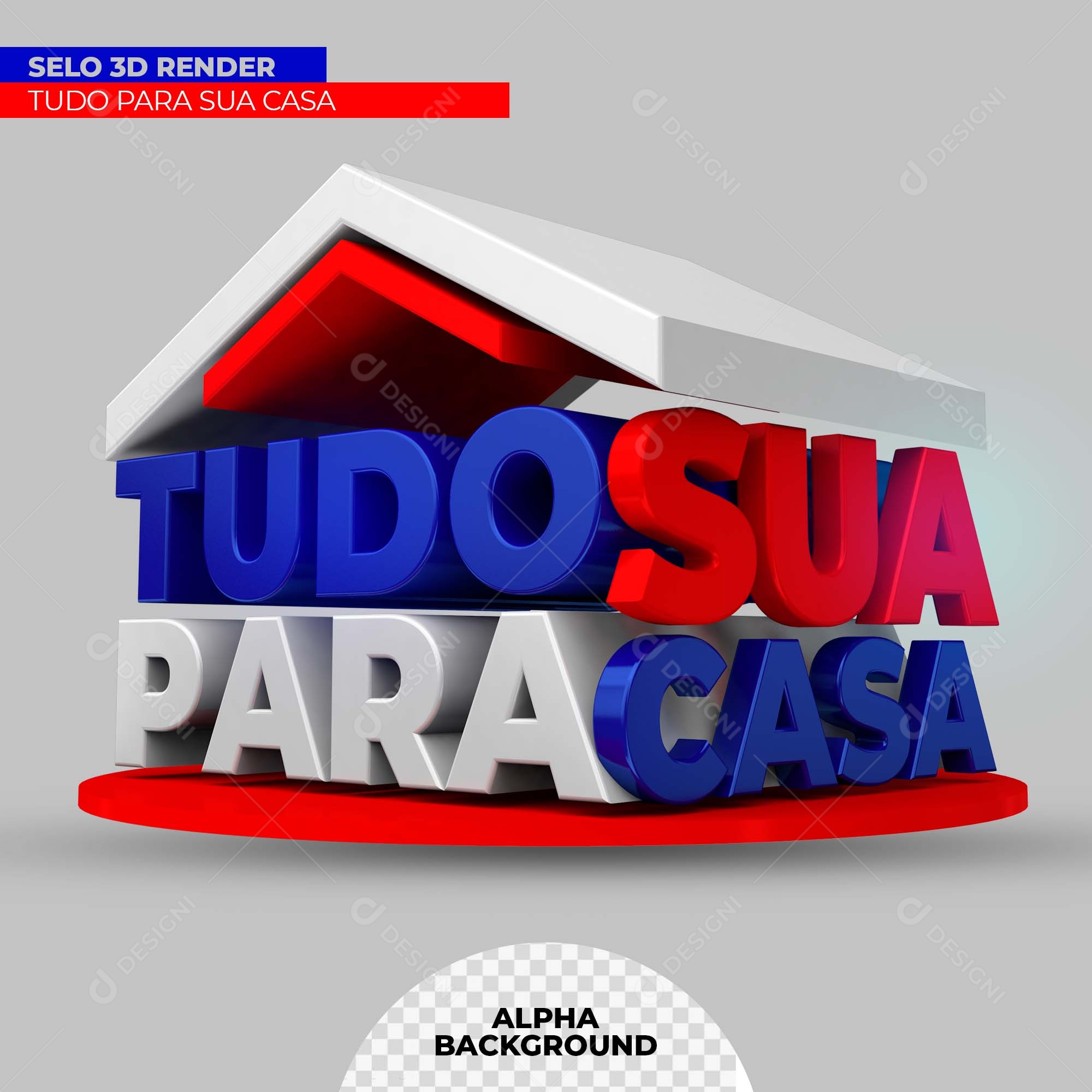 Selo 3D Tudo Para Sua Casa Para Composição PSD