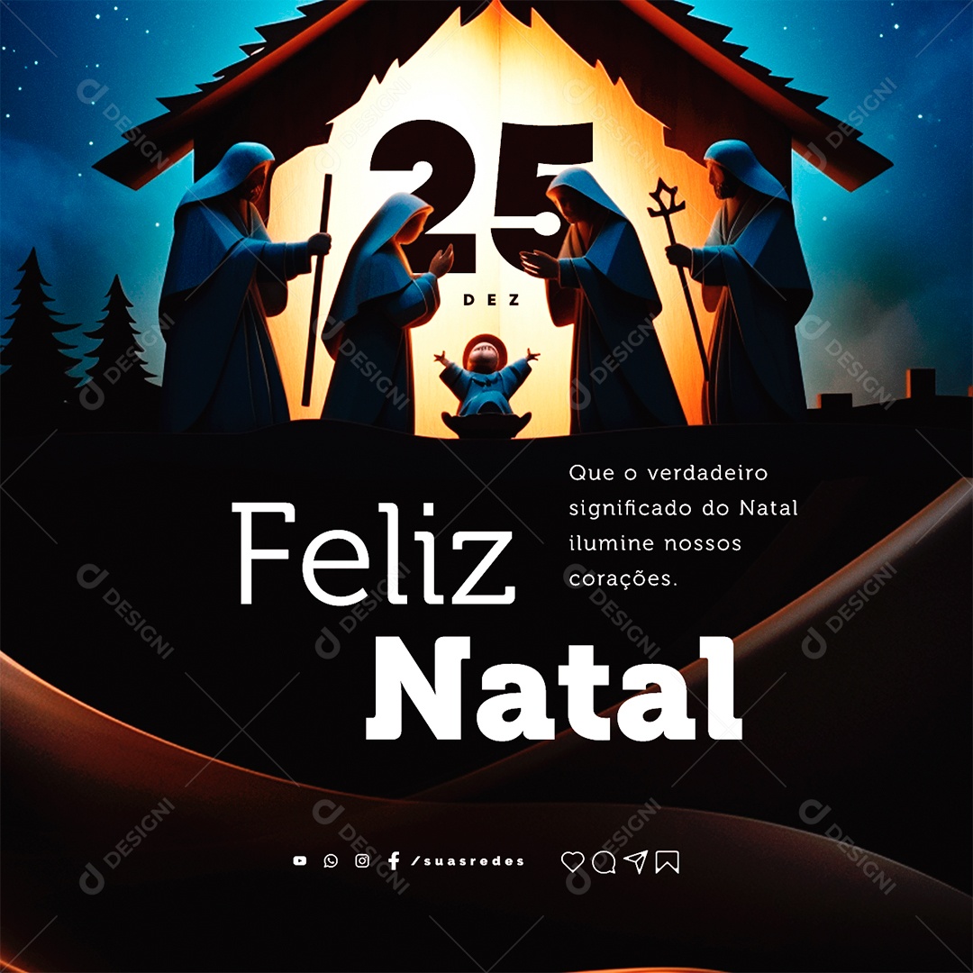Feliz Natal 25 de Dezembro Que o Verdadeiro Significado do Natal Ilumine nossos Corações Social Media PSD Editável