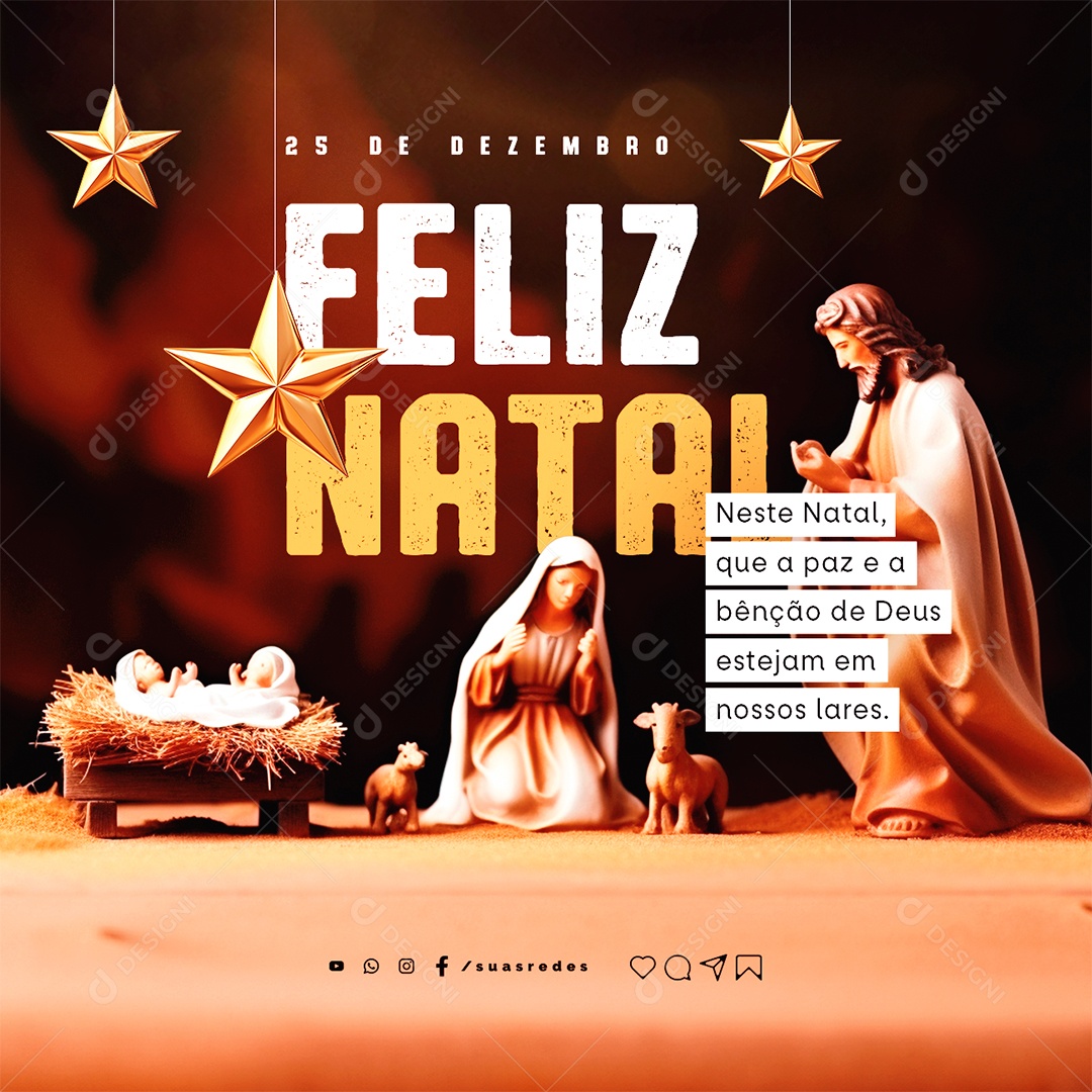 Feliz Natal 25 de Dezembro Neste Natal Que a Paz e a Bênção de Deus Estejam em nossos Lares Social Media PSD Editável