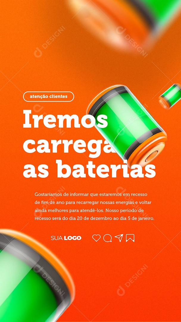 Story Atenção Clientes Iremos Carrega as Baterias Estaremos em Recesso de Fim de Ano Social Media PSD Editável