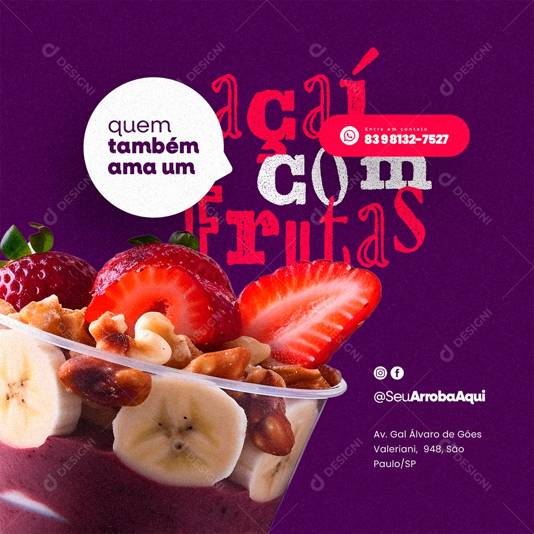 Açaiteria Quem Também Ama um Açaí com Frutas Social Media PSD Editável