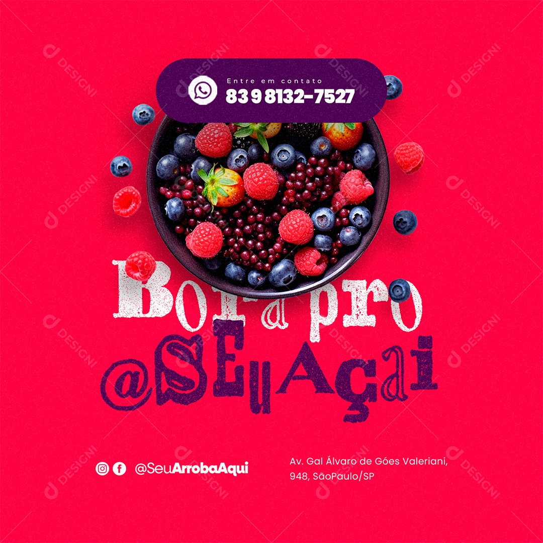 Açaiteria Bora Pro Seu Açaí Açaí Bowl with Fruit Editable Social Media PSD