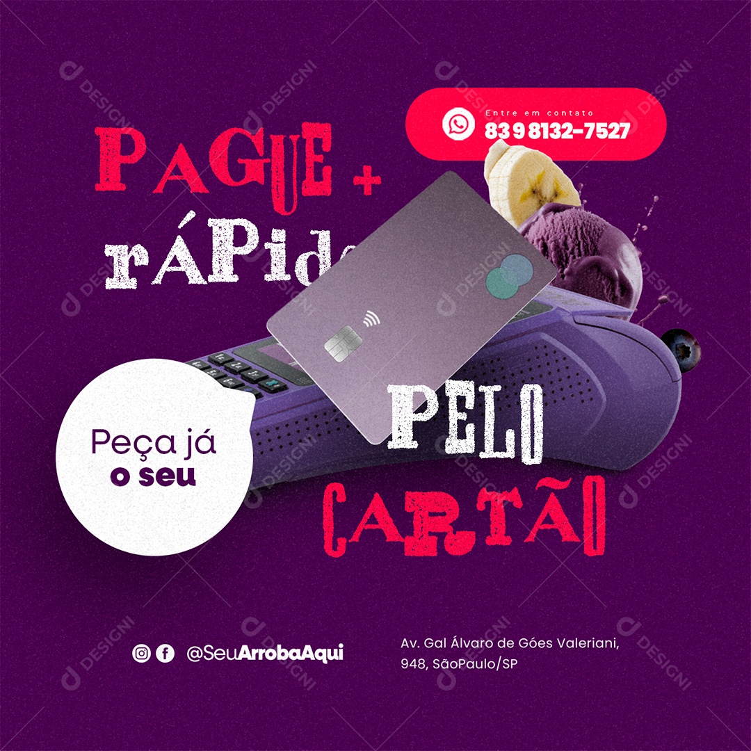 Açaiteria Pague Rápido Pelo Cartão Social Media PSD Editável
