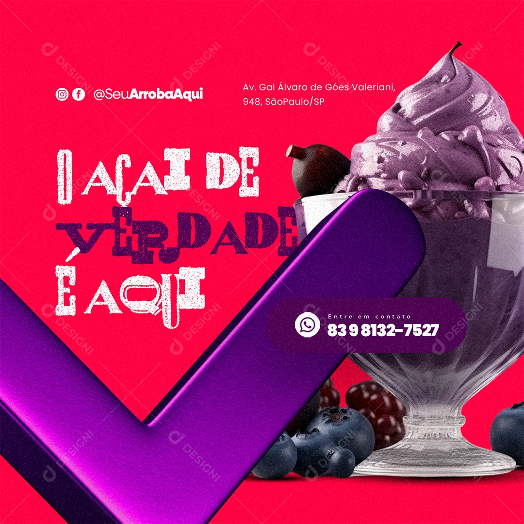 Açaiteria O Açaí de Verdade é Aqui Social Media PSD Editável
