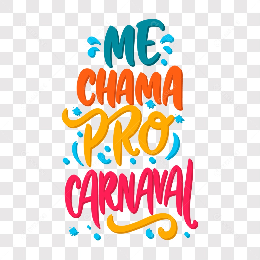 Lettering Me Chama Pro Carnaval Texto Azul Vermelho e Laranja EPS + PNG
