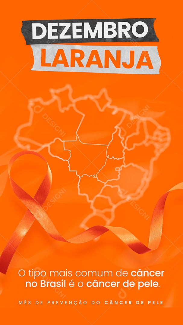 Story Dezembro Laranja o Tipo mais Comum de Câncer no Brasil Social Media PSD Editável