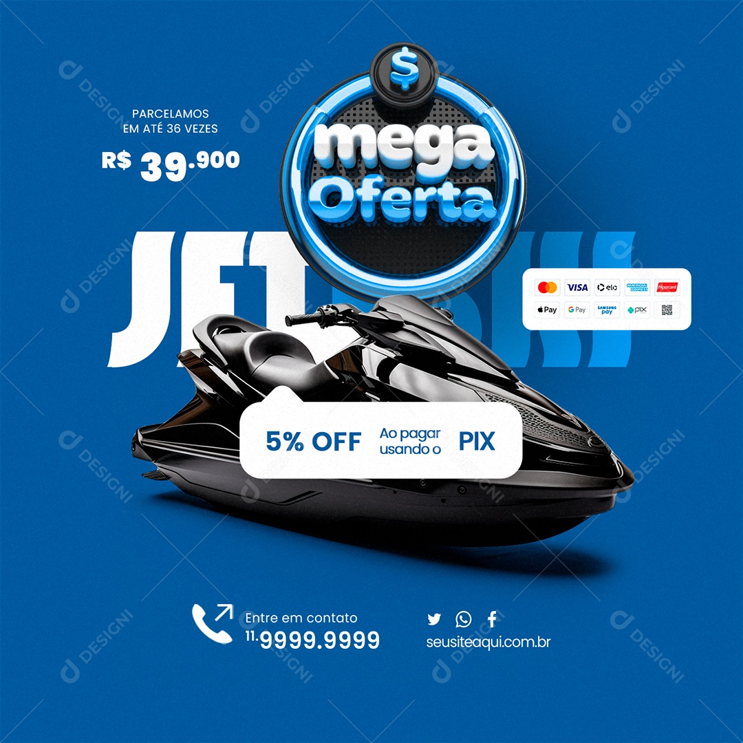 Jet Ski Mega Oferta 5% Off Ao Pagar Usando o Pix Parcelamos em Até 36 Vezes Social Media PSD Editável