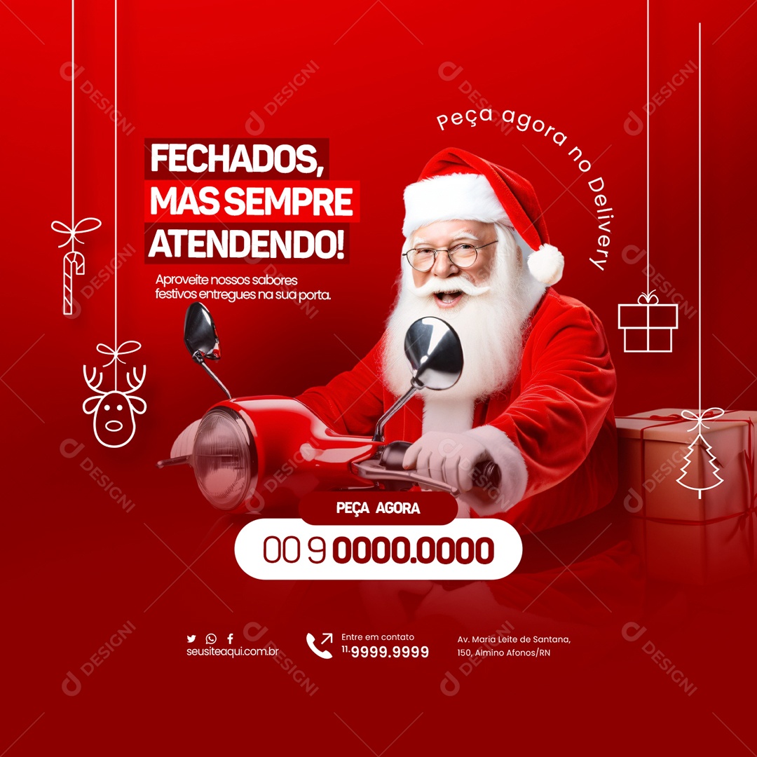 Delivery Natal Fechados mas Sempre Atendendo Peça Agora Social Media PSD Editável