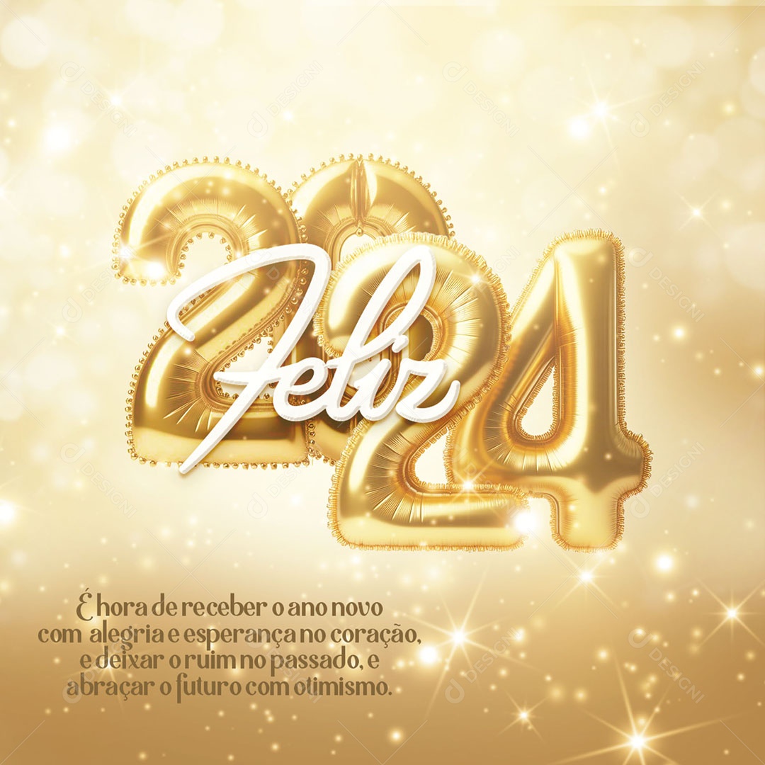 Feliz 2024 é Hora de Receber o Ano Novo com Alegria e Esperança no Coração Social Media PSD Editável