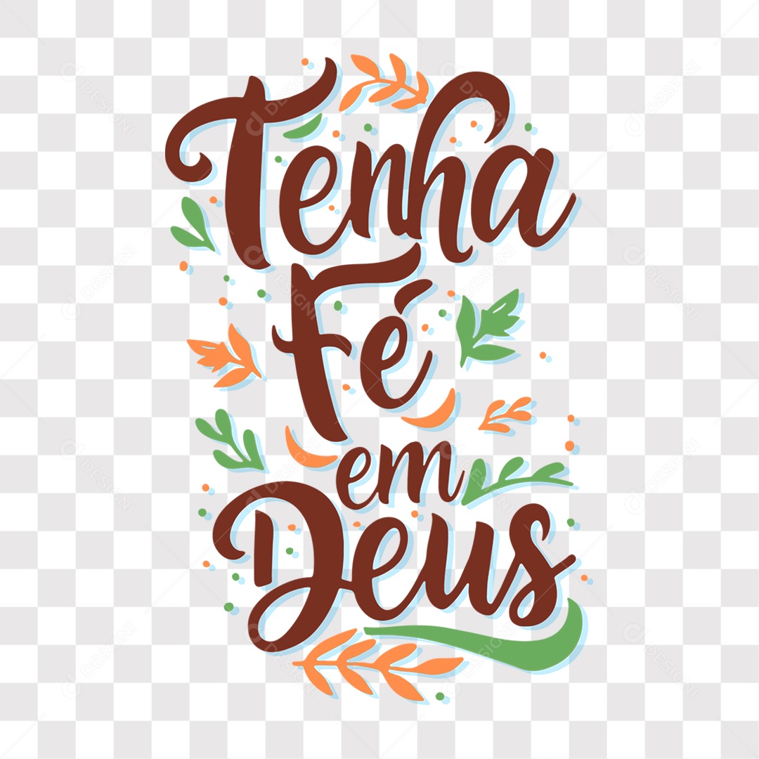 Lettering Frase Motivacional Tenha Fé em Deus EPS + PNG