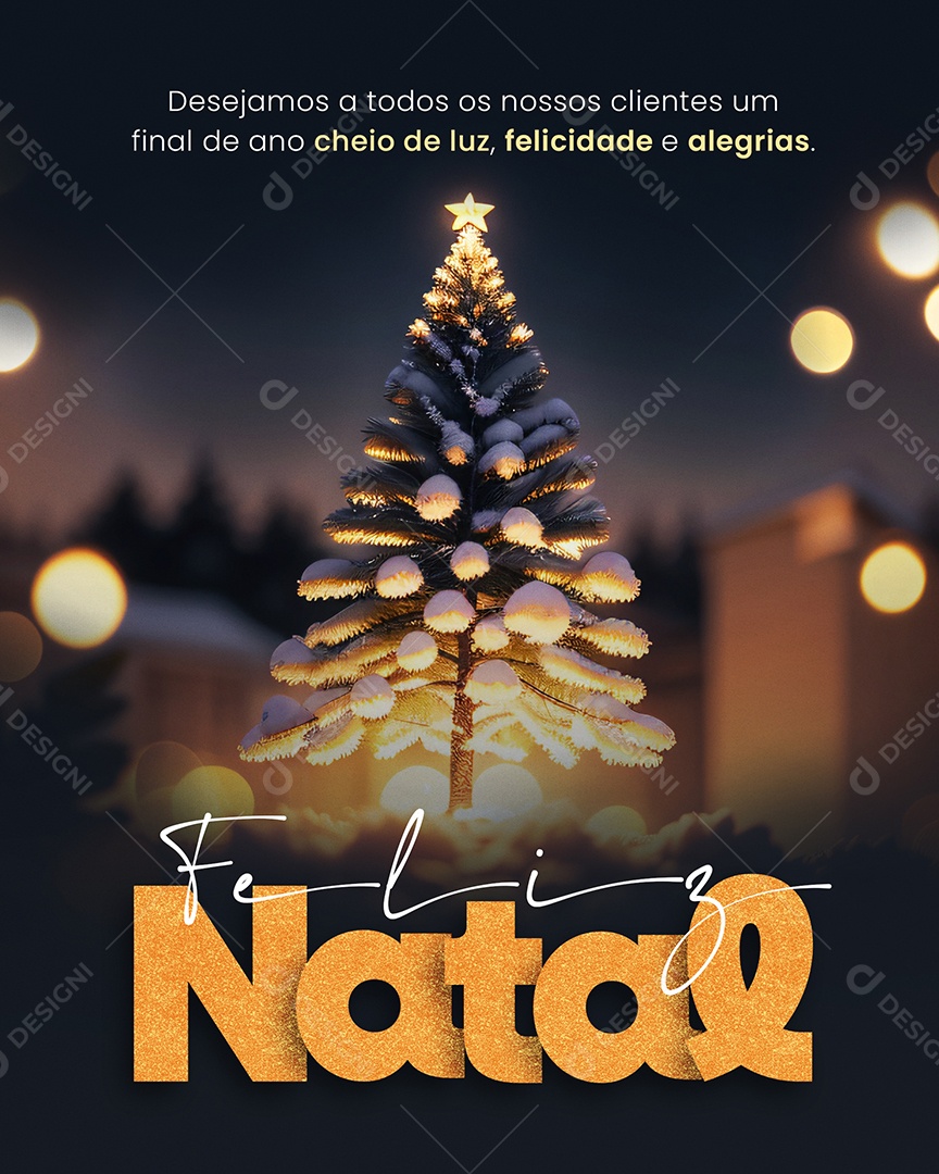 Feliz Natal Desejamos a todos os nossos Clientes um Final de Ano Cheio de Luz Felicidade Social Media PSD Editável