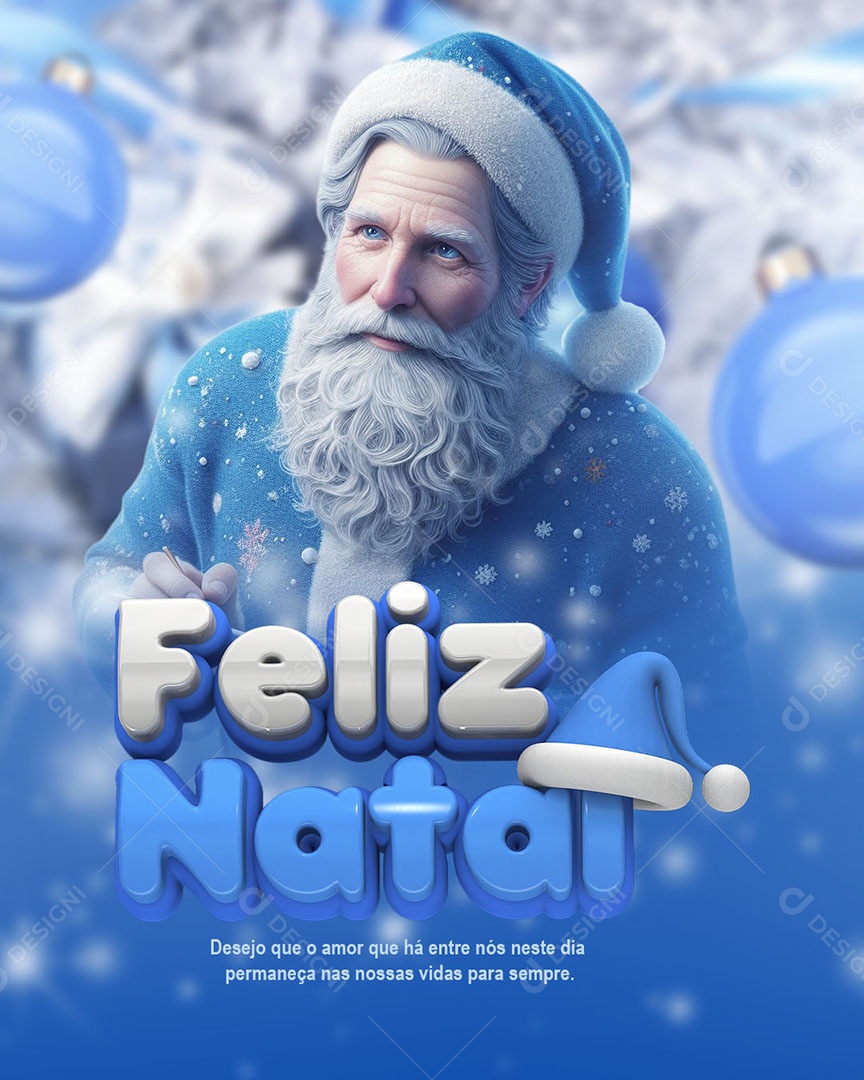 Feliz Natal Desejo que o Amor que Há Entre Nós Neste Dia Permaneça nas nossas Vidas Social Media PSD Editável