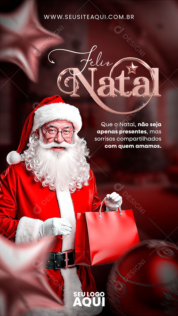 Story Feliz Natal não Seja Apenas Presentes mas Sorrisos Compartilhados com Quem Amamos Social Media PSD Editável