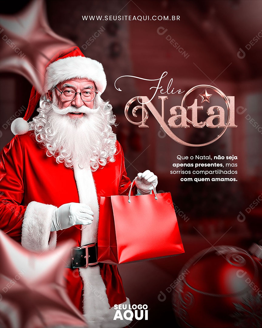 Feliz Natal não Seja Apenas Presentes mas Sorrisos Compartilhados com Quem Amamos Social Media PSD Editável