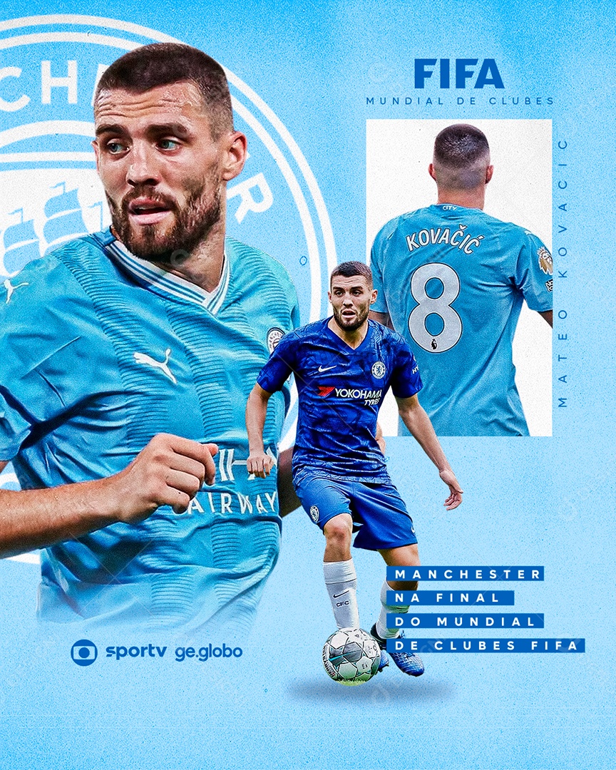 Social Media Flyer Mundial De Clubes Mateo Kovacic Manchester City PSD Editável