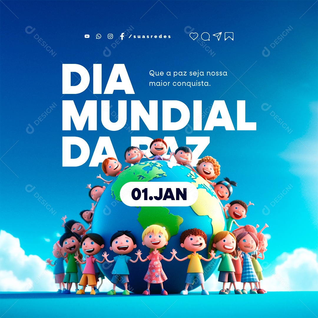 Dia Mundial da Paz 1 De Janeiro Que a Paz Seja nossa Maior Conquista Social Media PSD Editável