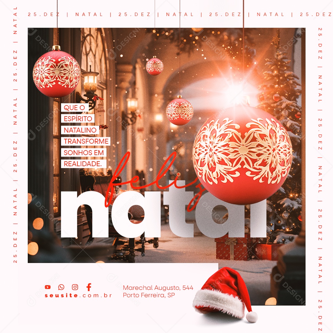 Feliz Natal 25 de Dezembro Que o Espírito Natalino Transforme Sonhos em Realidade Social Media PSD Editável