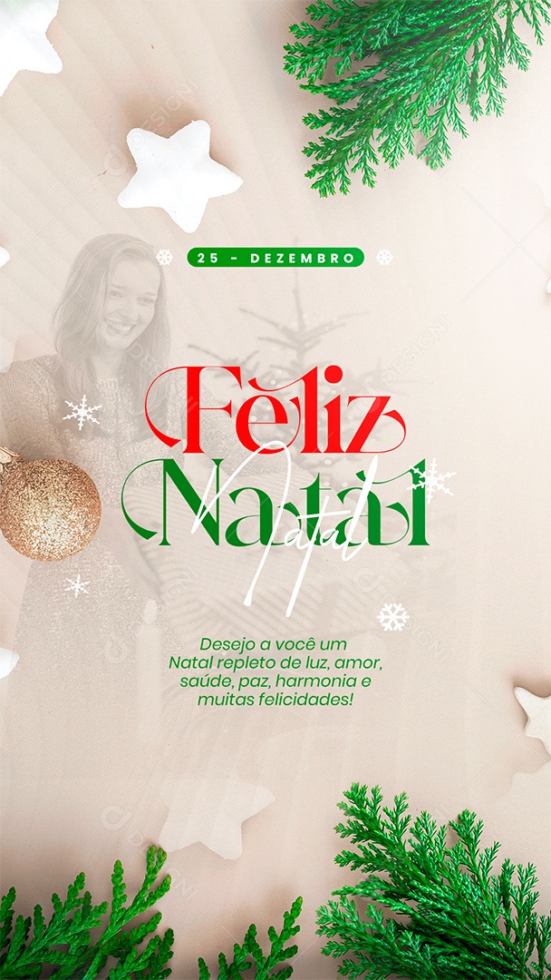 Story Feliz Natal 25 De Dezembro Desejo a Você um Natal Repleto de Luz Amor Saúde Paz Social Media PSD Editável