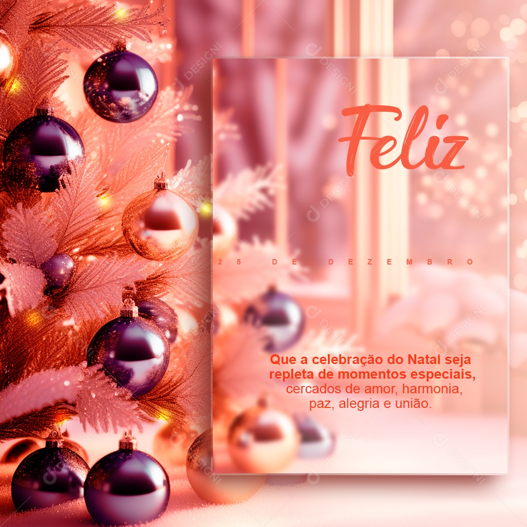 Social Media Feliz Natal 25 De Dezembro Amor Harmonia Paz Alegria União PSD Editável