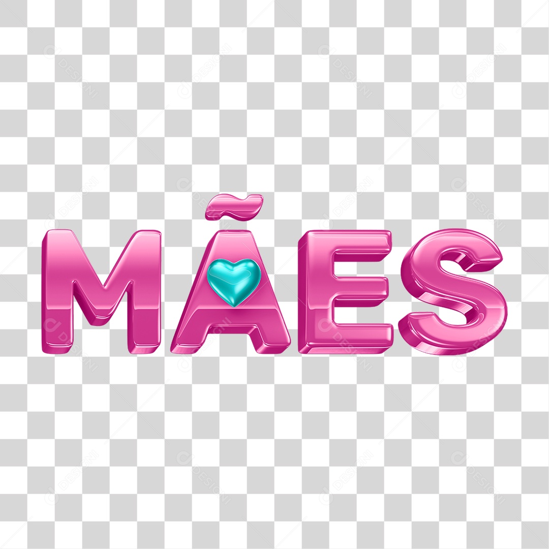 Texto 3D Mães PNG Transparente