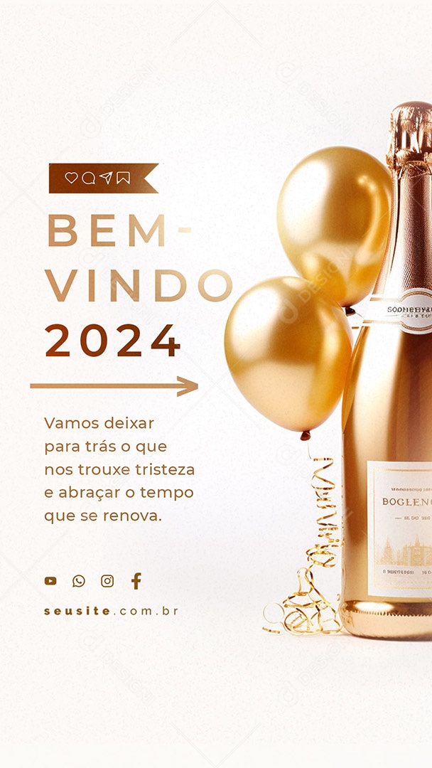 Story Bem Vindo 2024 Vamos Deixar para Trás o Que nos Trouxe Tristeza Feliz Ano Novo Social Media PSD Editável