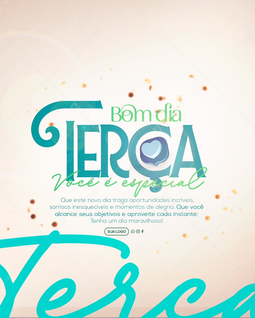 Social Media Bom Dia Terça Você é Especial Motivacional PSD Editável