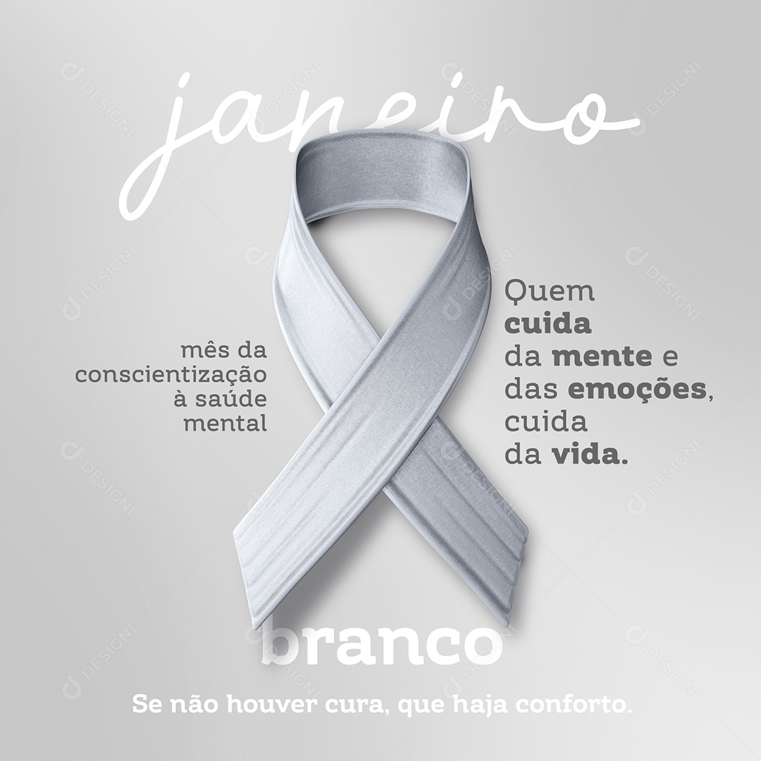 Feed Quem Cuida Da Mente Cuida Da Vida Janeiro Branco Social Media PSD Editável