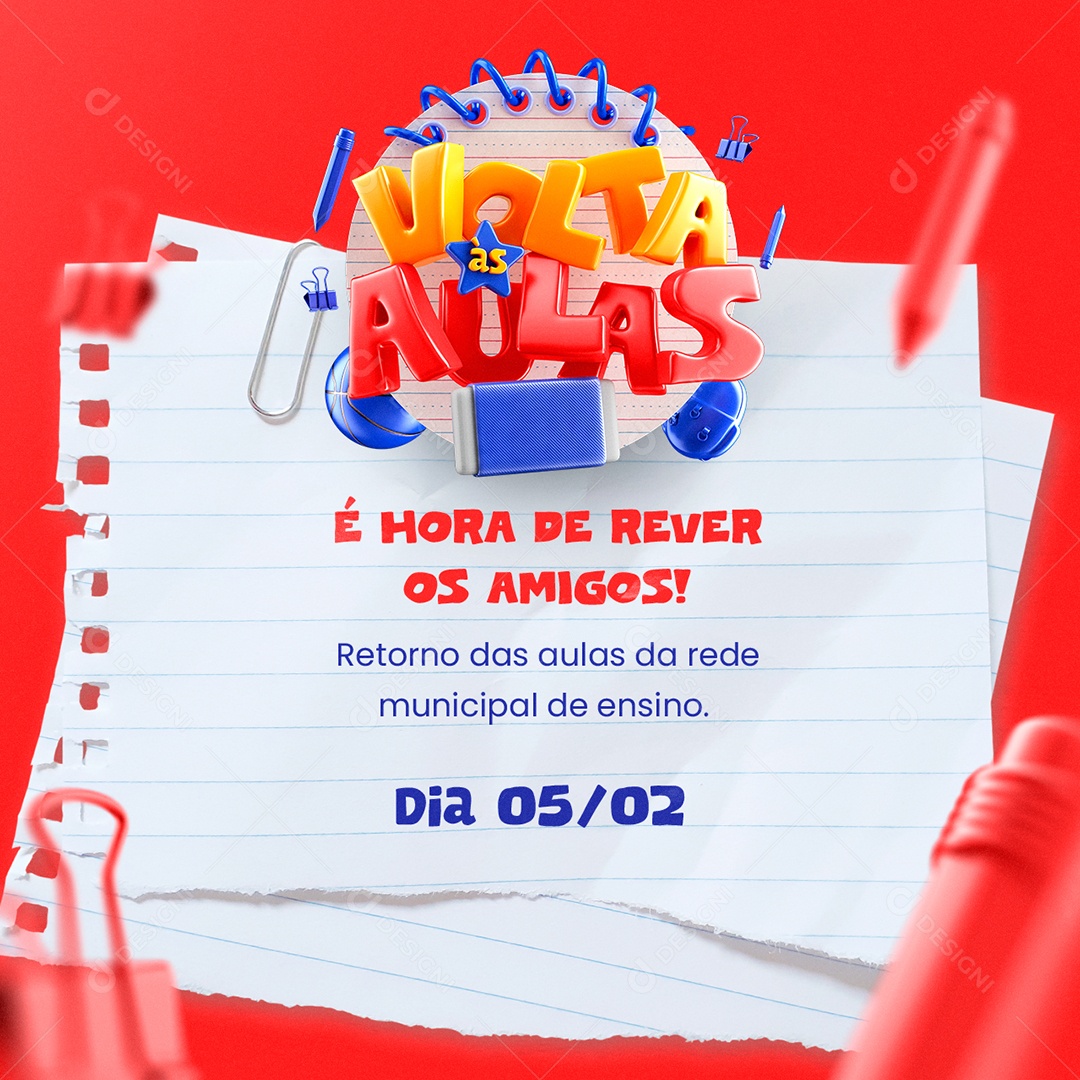 Volta às Aulas É Hora de Rever os Amigos Retorno das aulas da rede municipal de ensino Social Media PSD Editável
