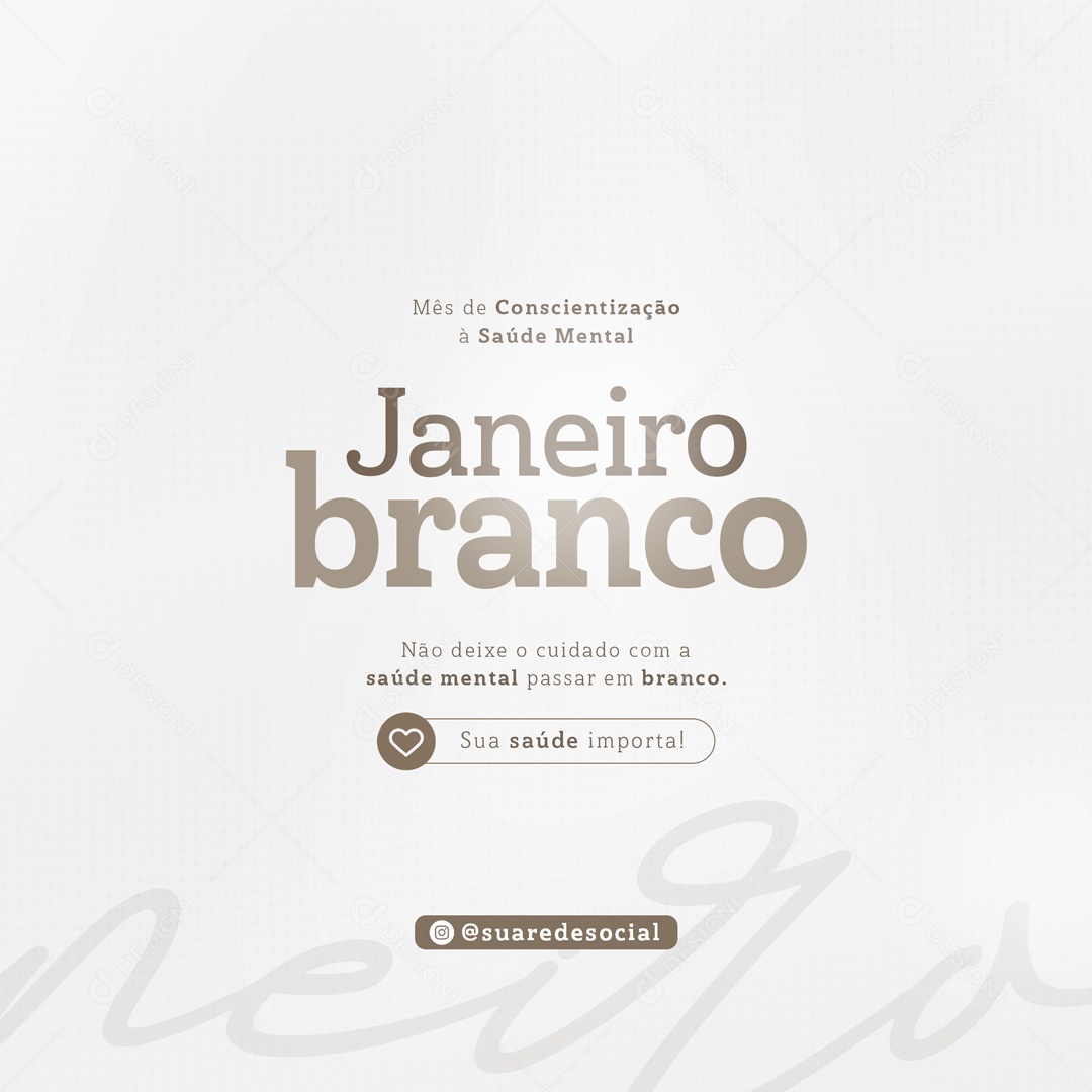 Mês De Conscientização à Saúde Mental Janeiro Branco Social Media PSD Editável
