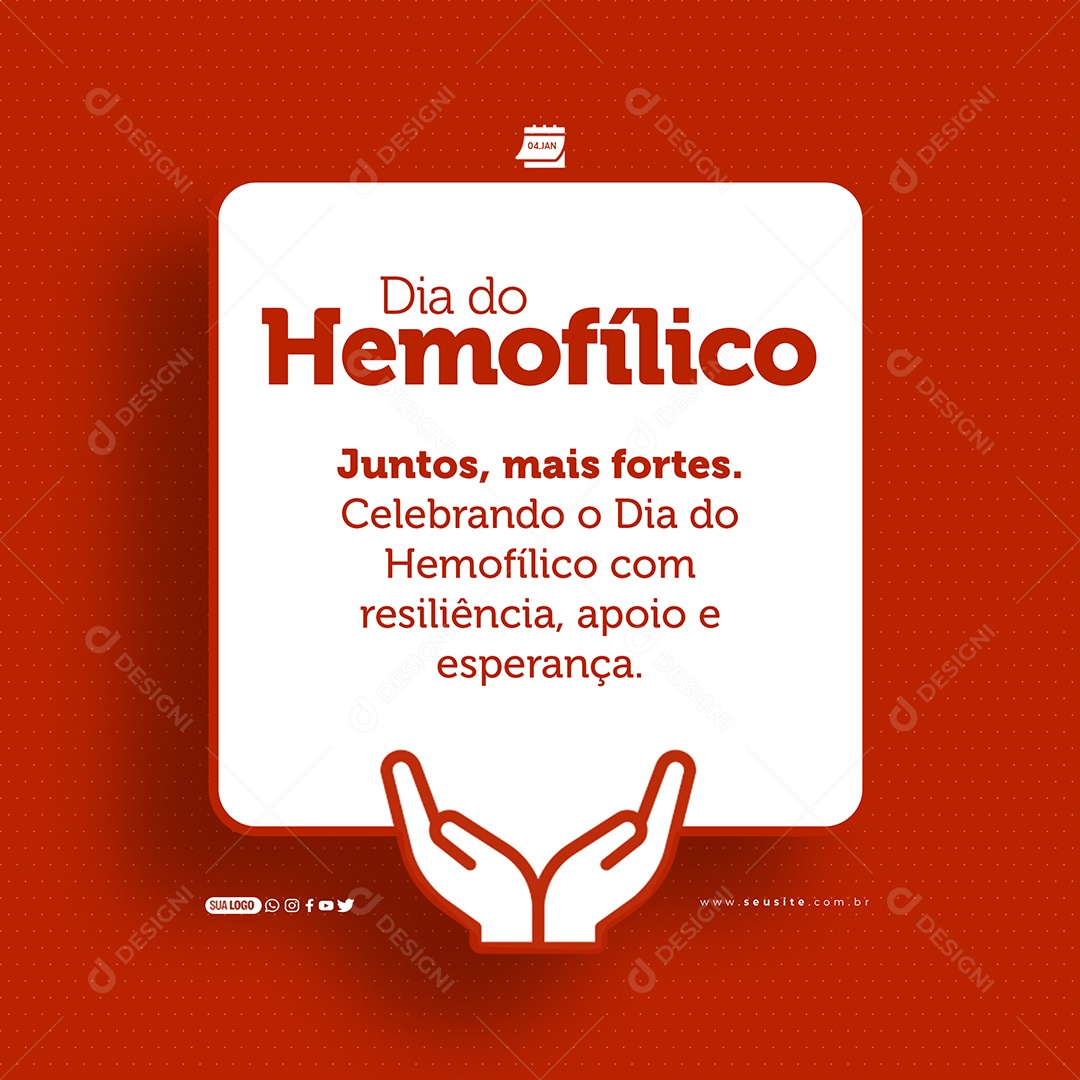 Dia Do Hemofílico 04 de Janeiro Juntos mais Fortes Social Media PSD Editável