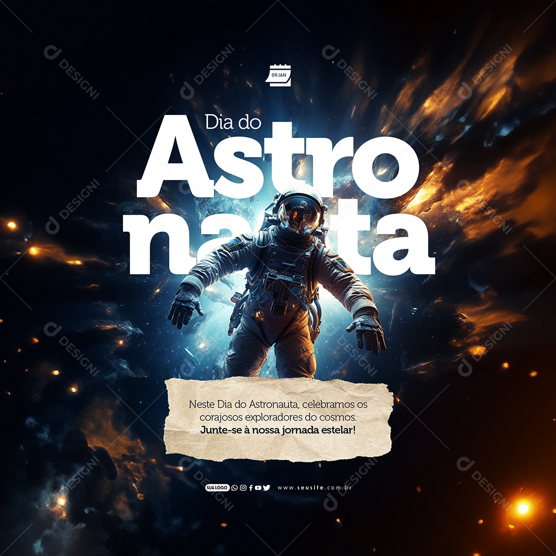 Dia do Astronauta 09 de Janeiro Celebramos os Corajosos Exploradores do Cosmos Social Media PSD Editável