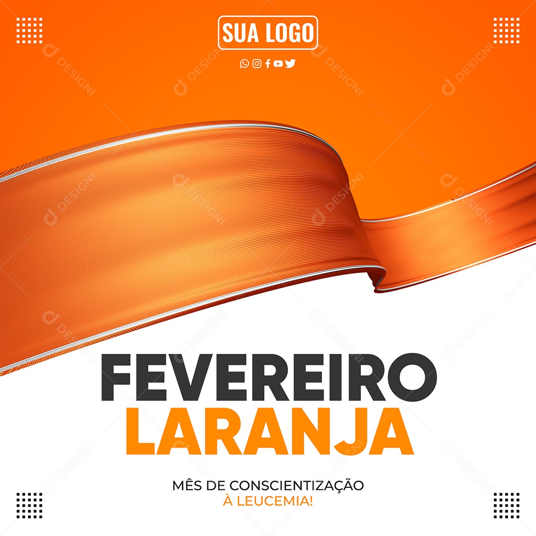 Feed Fevereiro Laranja Mês De Conscientização à Leucemia Social Media PSD Editável